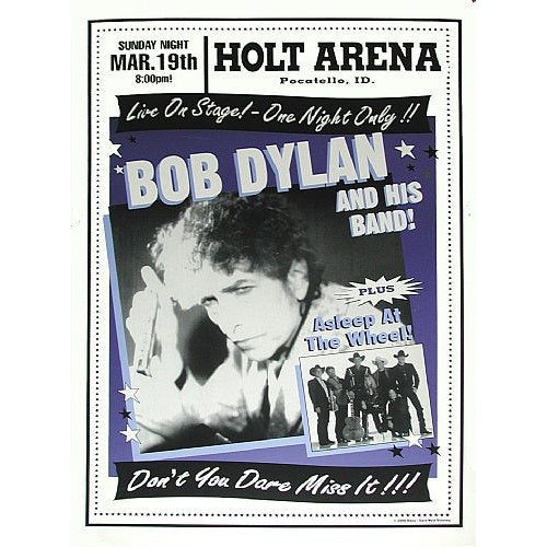 Bob Dylan @ Asleep @ The Wheel Holt Arena Pocatello Idaho 3/19/00