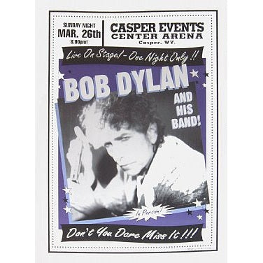 Bob Dylan Casper Events Center, Casper Wyoming 3/26/00 L.E. Poster