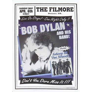 Bob Dylan + Asleep At The Wheel Denver Fillmore; Denver Colorado 4/6/00 L.E. Poster