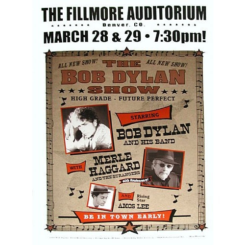 Bob Dylan, Merl Haggard & Amos Lee @ The Denver Fillmore 3/28-29/05 Official Limited Edition Poster of 200