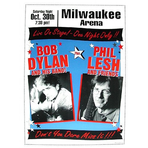 Bob Dylan & Phil Lesh Milwaukee Arena, Milwaukee Wisconsin 10/30/00 L.E. Poster