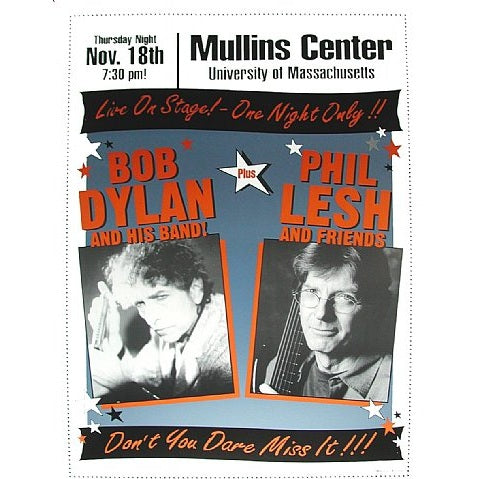 Bob Dylan & Phil Lesh The Mullins Center University Of Massachusetts 11/18/99 L.E. Poster