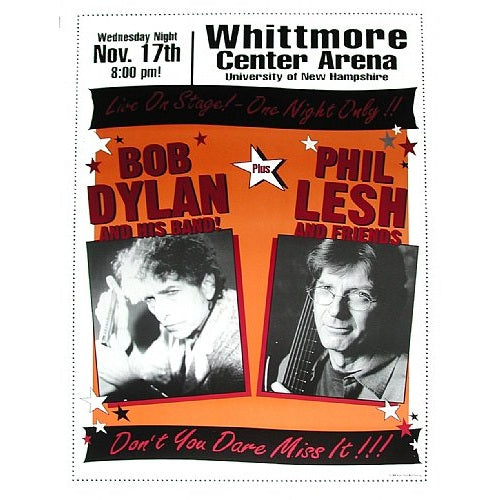 Bob Dylan & Phil Lesh @ The Whittmore Center University Of New Hampshire UNH Official Limited Edition Poster of 200