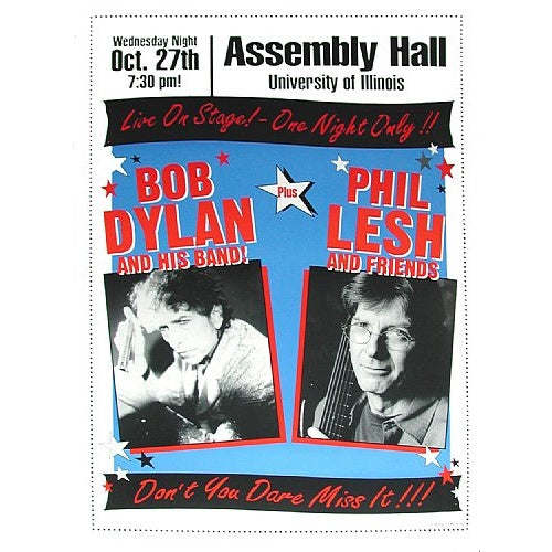 Bob Dylan & Phil Lesh Assembly Hall, University of Illinois Champaign Urbana 10/27/99 Official L.E. Poster
