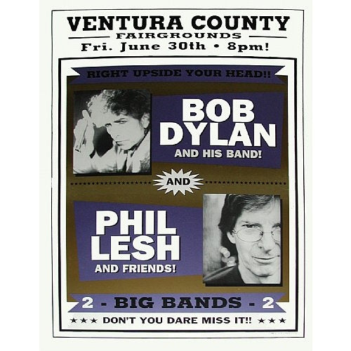 Bob Dylan & Phil Lesh @ The Ventura County Fairgrounds Ventura California 7/1/00 Official Limited Edition Poster of 200