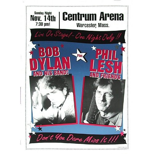 Bob Dylan & Phil Lesh @ The Centrum Worchester Massachusetts Official Poster Limited edition of 200
