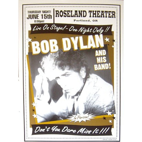 Bob Dylan @ The Roseland Theatre Portland Oregon 6/15/00 Limited Edition Poster