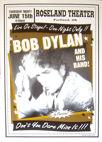 Bob Dylan @ The Roseland Theatre Portland Oregon 6/15/00 Limited Edition Poster