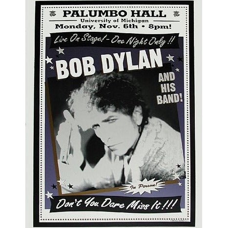 Bob Dylan & His Band @ Palumbo Hall University Of Michigan 11/6/00 Official L.E. Poster