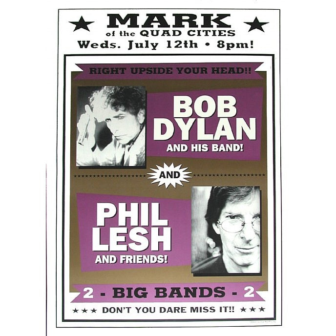 Bob Dylan & Phil Lesh Mark Of The Quad Cities 7/12/00 Moline Illinois L.E. Poster