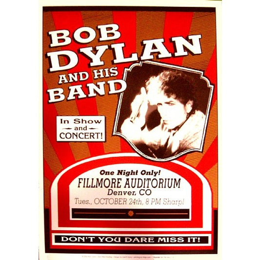 Bob Dylan @ The  Denver Fillmore 10/24/06 Official Limited Edition Poster